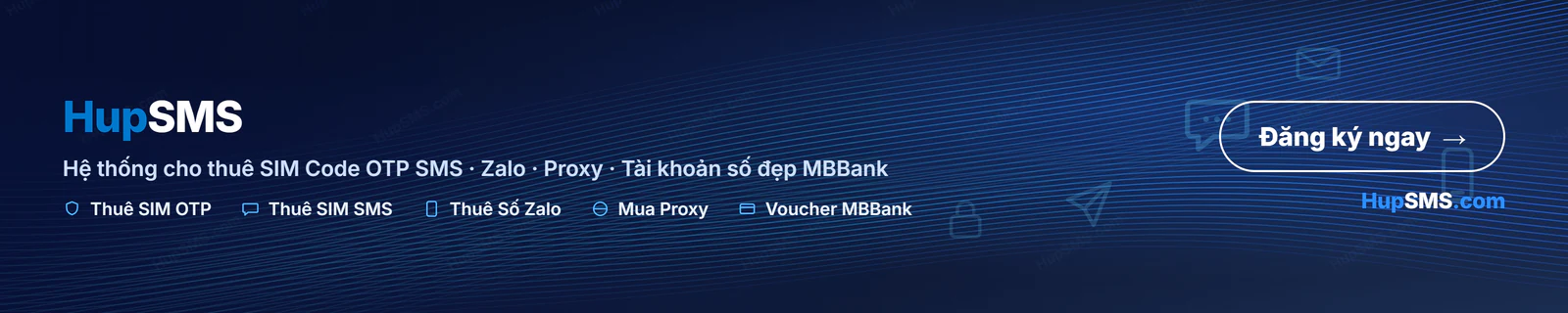 HupSMS – Hệ thống cho thuê SIM Code OTP SMS, Zalo, Proxy, Voucher MBBank