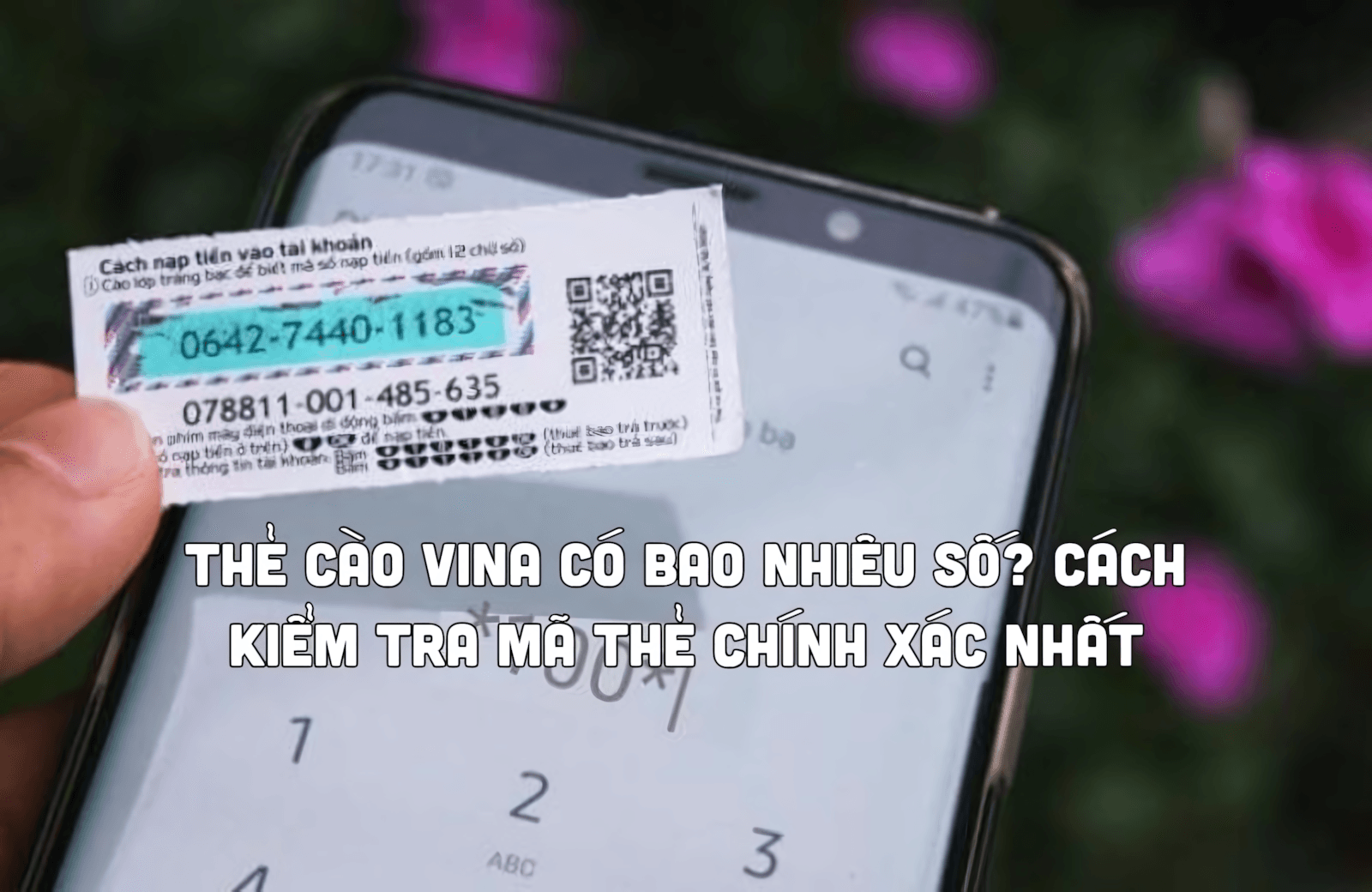 Thẻ cào Vina có bao nhiêu số? Cách kiểm tra mã thẻ chính xác nhất