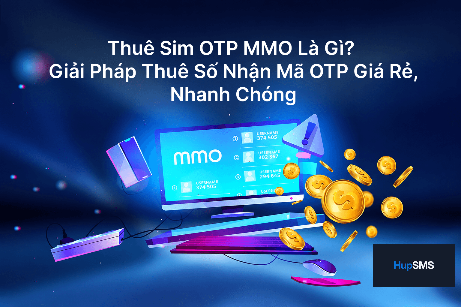 Thuê Sim OTP MMO - Hướng Dẫn Thuê Số Nhanh Chóng, Giá Rẻ 2026