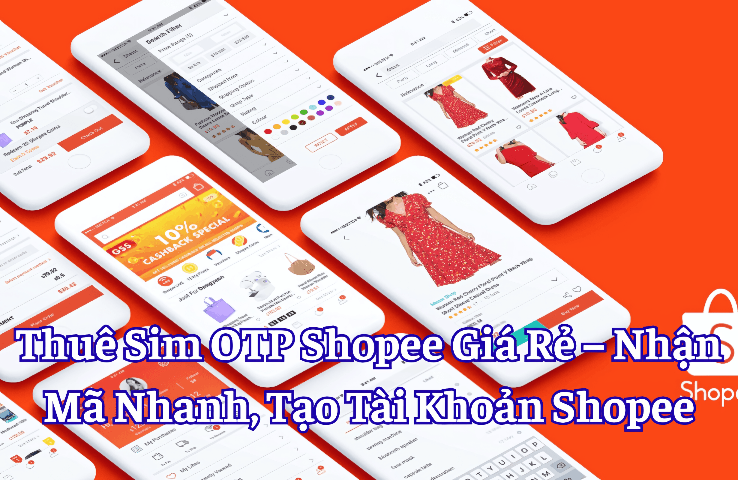 Thuê Sim OTP Shopee Giá Rẻ – Nhận Mã Nhanh, Tạo Tài Khoản Shopee Hàng Loạt